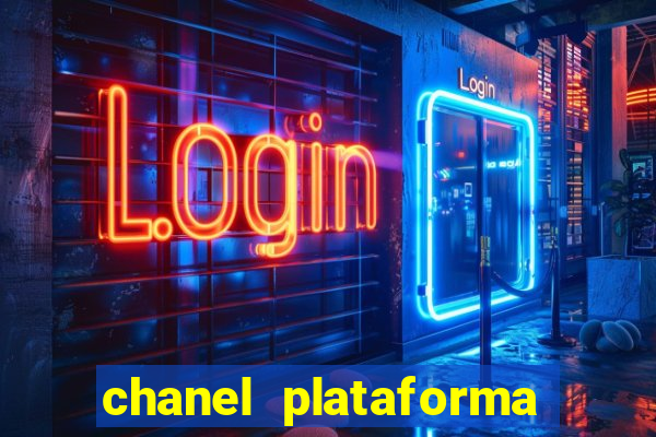 chanel plataforma de jogo